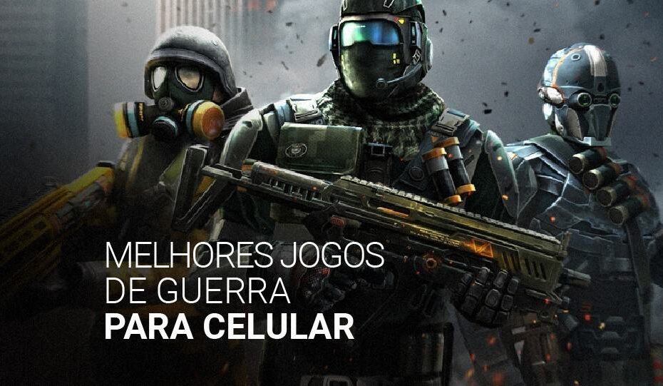 melhores jogos de guerra para celular